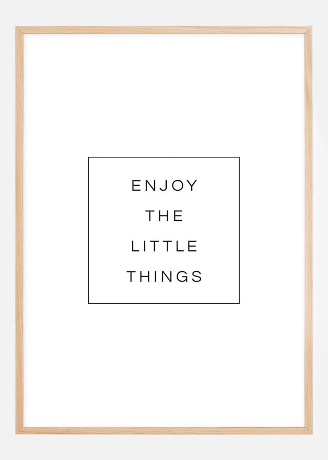 Enjoy the little things Poster