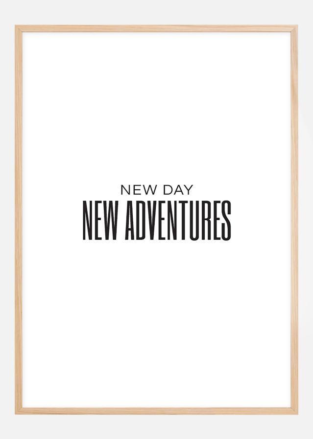 New day - NEW ADVENTURES Poster